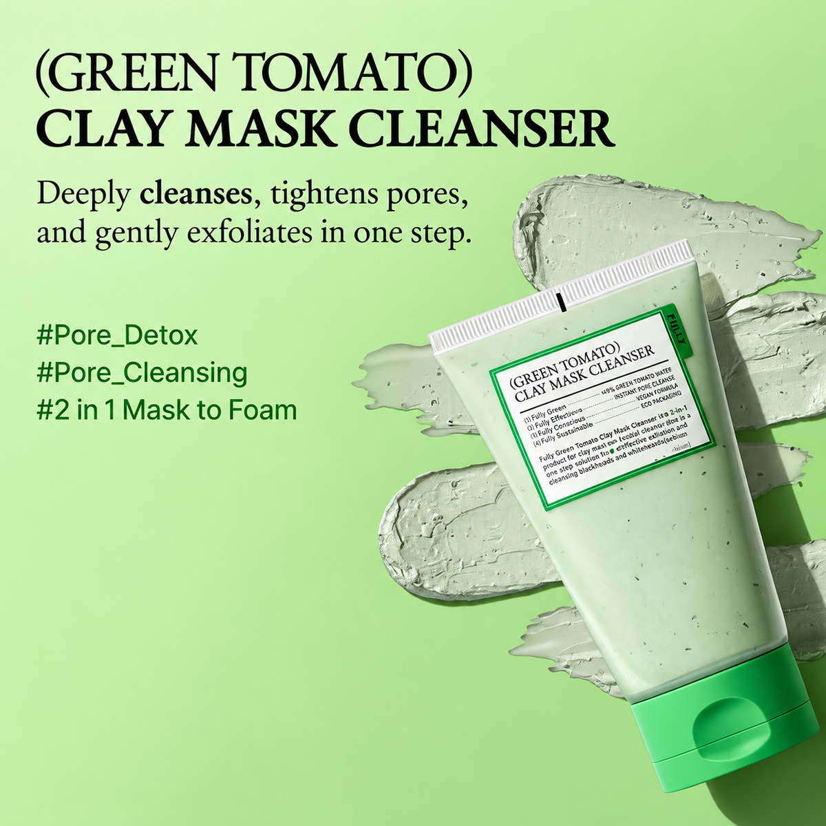 Green Tomato Deep Purifying Clay Mask Cleanser